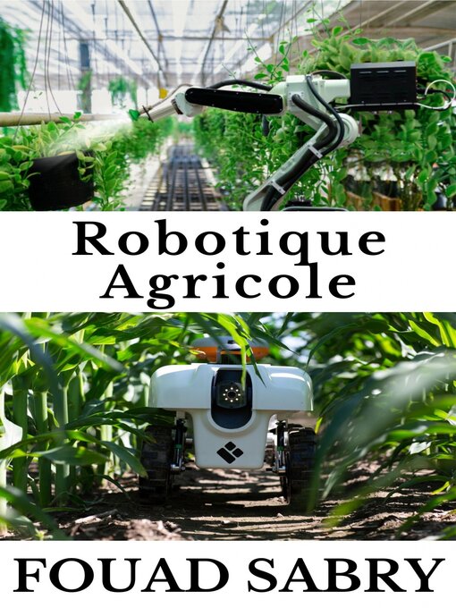 Title details for Robotique Agricole by Fouad Sabry - Available